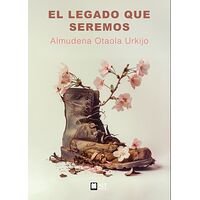 El legado que seremos