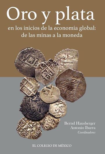 Oro y plata en los inicios...