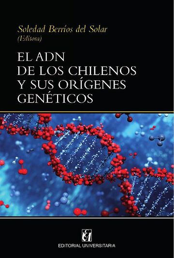 El adn de los chilenos y...