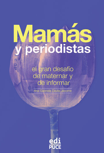 Mamás y periodistas: el...