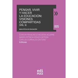 Pensar, vivir y hacer la...