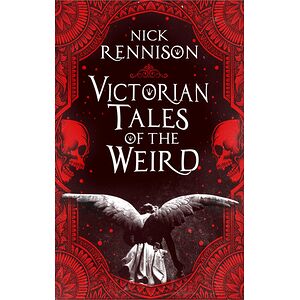 Victorian Tales of the Weird