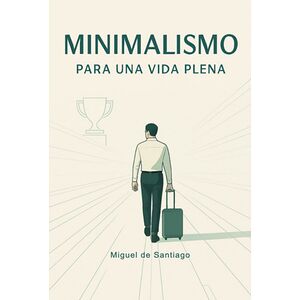 Minimalismo Para Una Vida...