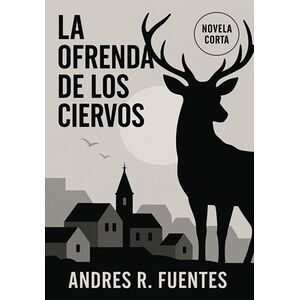 La Ofrenda De Los Ciervos