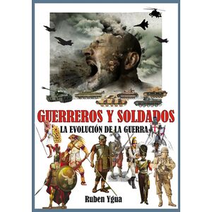 Guerreros Y Soldados