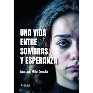Una vida entre sombras y...