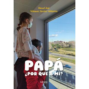 Papá, ¿por qué a mí?