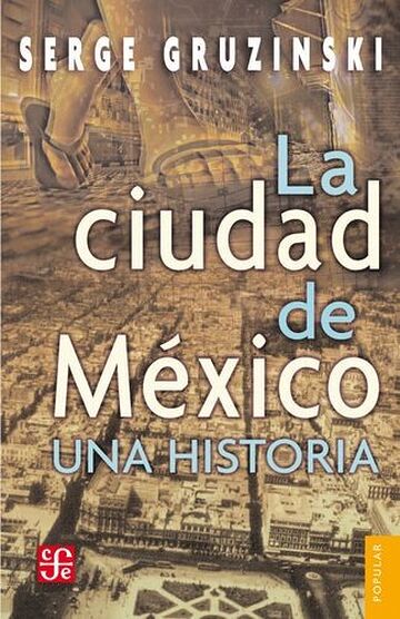 La ciudad de México: una...