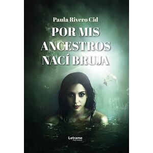 Por mis ancestros nací bruja