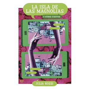 La isla de las magnolias y...