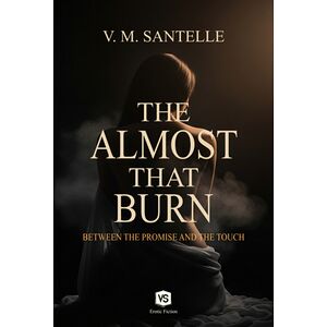 The Almost That Burns