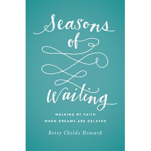 Seasons of Waiting