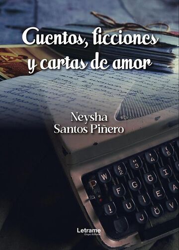 Cuentos, ficciones y cartas...