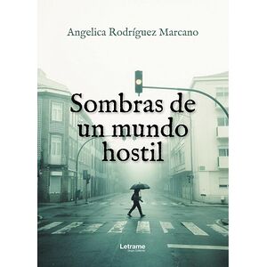 Sombras de un mundo hostil