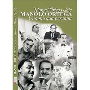Manolo Ortega, una mirada...