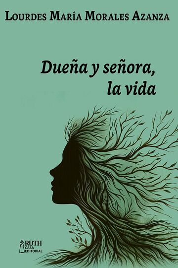 Dueña y señora, la vida