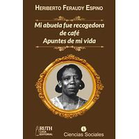 Mi abuela fue recogedora de...