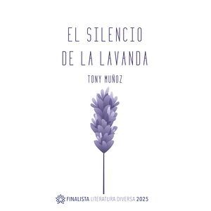 El silencio de la lavanda