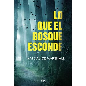 Lo que el bosque esconde