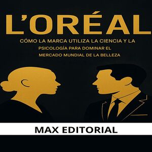 L'ORÉAL: CÓMO LA MARCA...