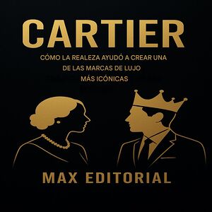 CARTIER: CÓMO LA REALEZA...