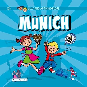Lilly and Anton explore Munich