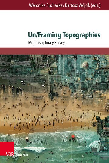 Un/Framing Topographies