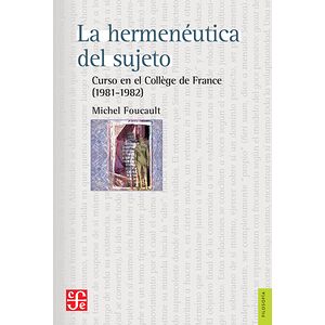 La hermenéutica del sujeto