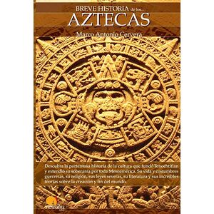 Breve historia de los aztecas