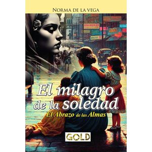 El milagro de la soledad