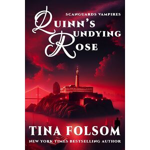 Quinn's Undying Rose