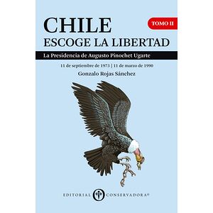Chile Escoge la Libertad,...
