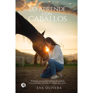 Lo aprendí con caballos