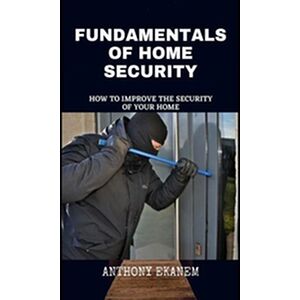 Fundamentals of Home Security