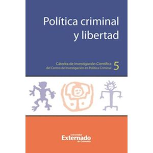 Política criminal y libertad