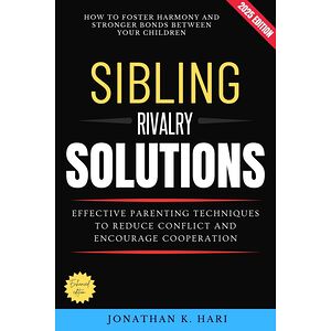 Sibling Rivalry Solutions: