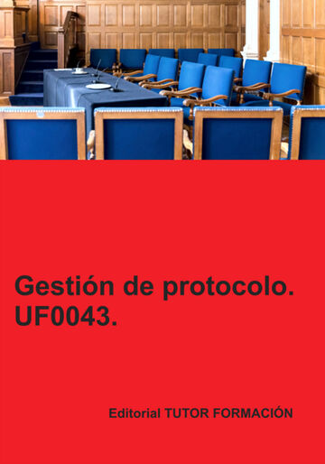 Gestión De Protocolo. Uf0043.