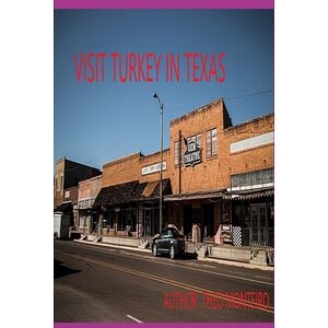 Visit Turkey In Texas!