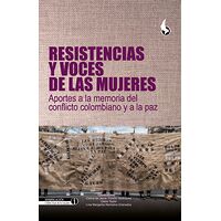 Resistencias y voces de las...
