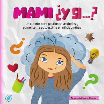Mami ¿y si...?