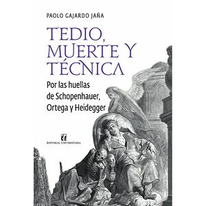 Tedio, muerte y técnica:...