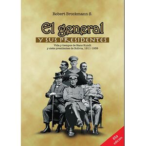 El general y sus presidentes