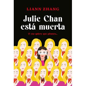 Julie Chan está muerta