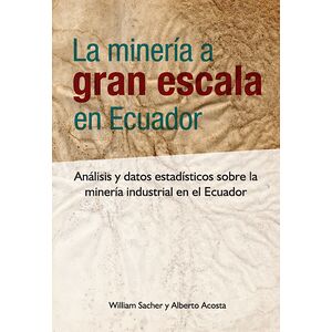 La minería a gran escala en...