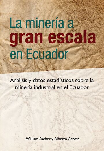 La minería a gran escala en...