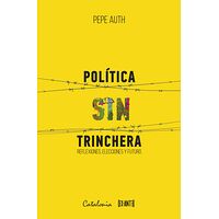 Política sin trinchera