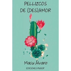 Pellizcos de (des)amor