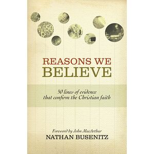 Reasons We Believe...