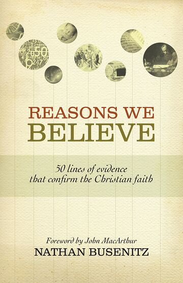 Reasons We Believe...