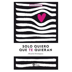 Solo quiero que te quieran